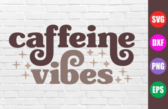 Caffeine Vibes SVG Coffee SVG PNG Review