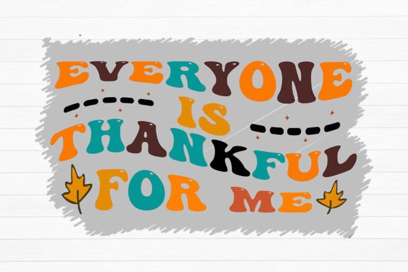 Everyone is Thankful for Me Embroidery Review